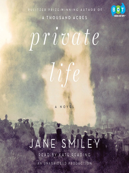 Title details for Private Life by Jane Smiley - Available